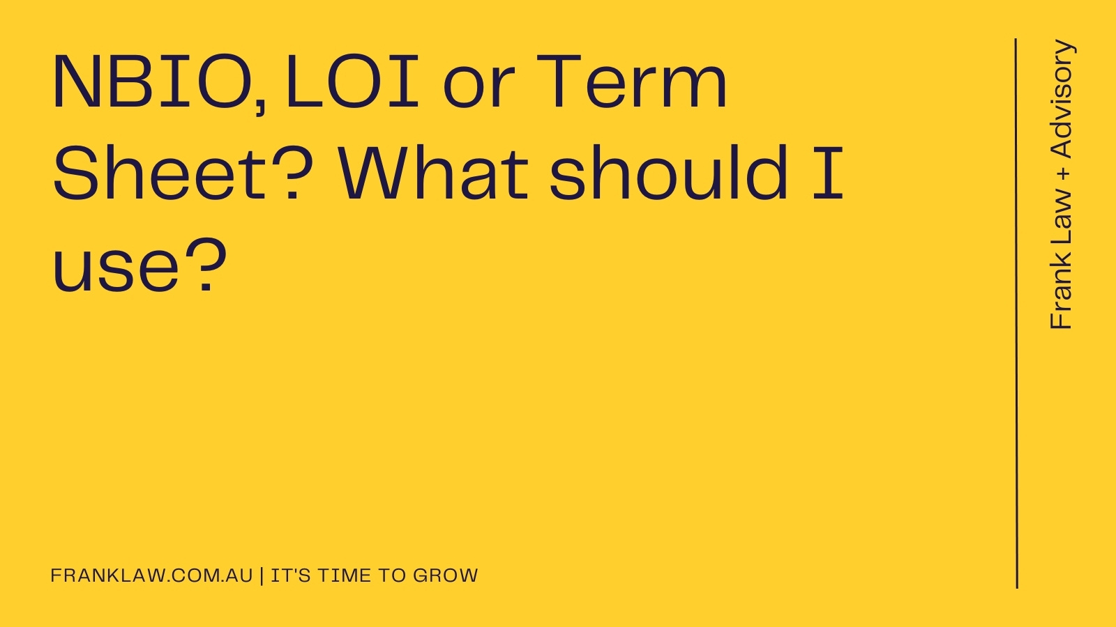 NBIO, LOI or Term Sheet? What should I use? 